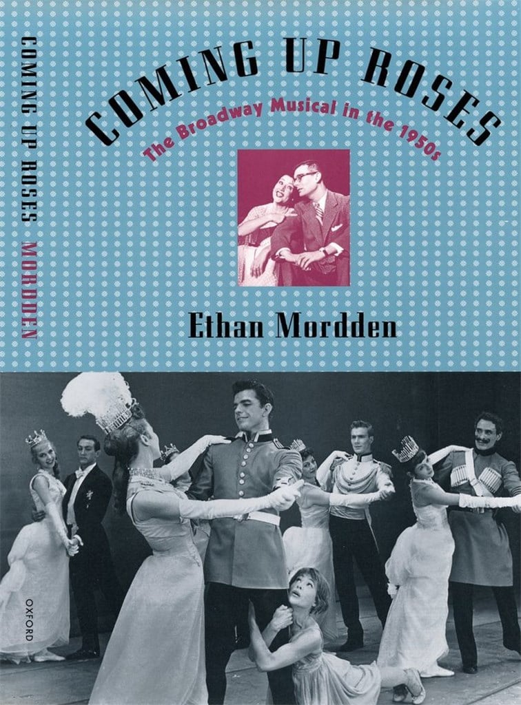 Coming Up Roses The Broadway Musical In The 1950S